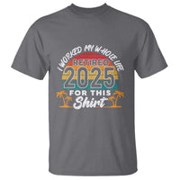 Retired 2025 T Shirt Retro Retirement Summer Vibes