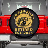 Fishing Retirement Spare Tire Cover O-Fish-Ally Retired 2025 For Fisherman