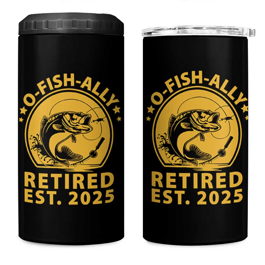 Fishing Retirement 4 in 1 Can Cooler Tumbler O-Fish-Ally Retired 2025 For Fisherman