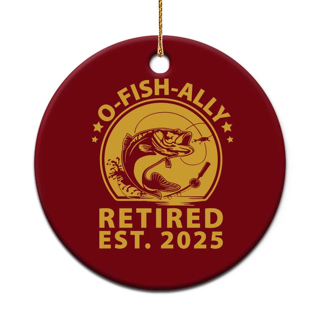 Fishing Retirement Ceramic Ornament O-Fish-Ally Retired 2025 For Fisherman - Wonder Print Shop