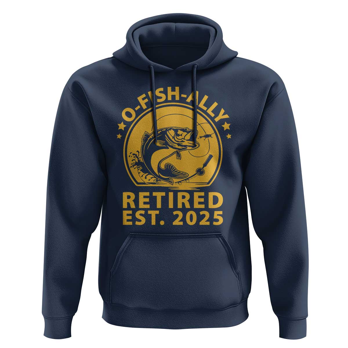 Fishing Retirement Hoodie O-Fish-Ally Retired 2025 For Fisherman