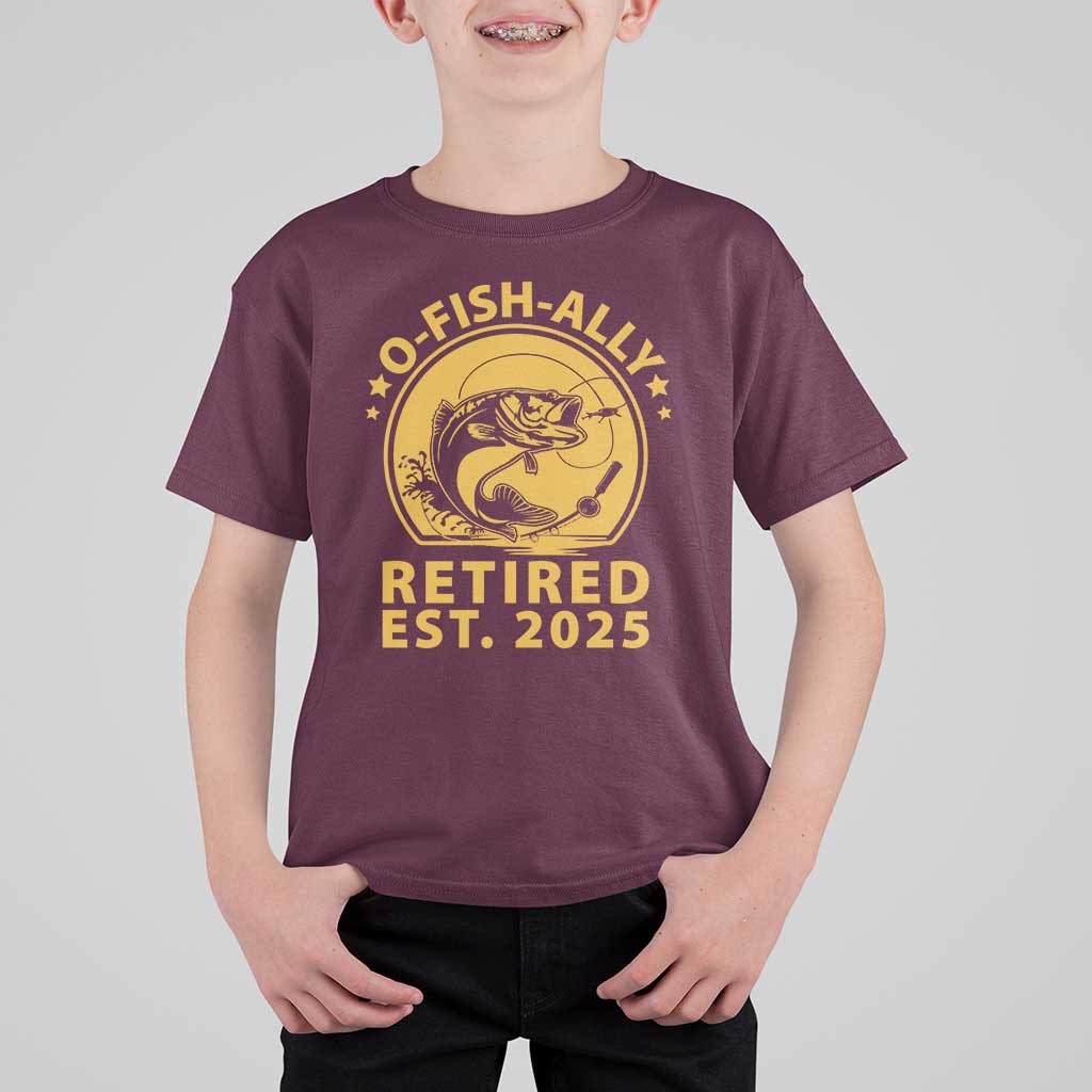 Fishing Retirement T Shirt For Kid O-Fish-Ally Retired 2025 For Fisherman