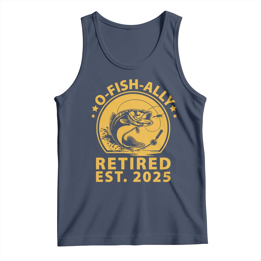 Fishing Retirement Tank Top O-Fish-Ally Retired 2025 For Fisherman