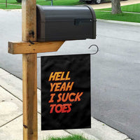 Hell Yeah I Suck Toes Garden Flag Funny Foot Fetish Sucking Toes Dirty Joke - Wonder Print Shop