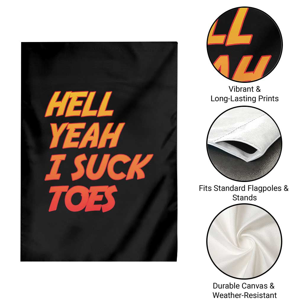 Hell Yeah I Suck Toes Garden Flag Funny Foot Fetish Sucking Toes Dirty Joke - Wonder Print Shop