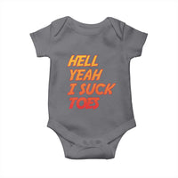 Hell Yeah I Suck Toes Baby Onesie Funny Foot Fetish Sucking Toes Dirty Joke - Wonder Print Shop