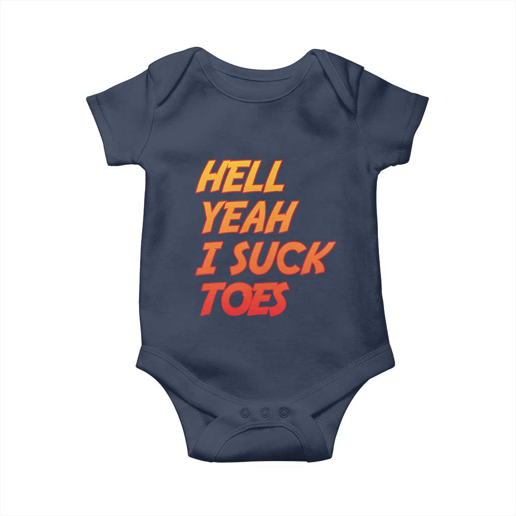 Hell Yeah I Suck Toes Baby Onesie Funny Foot Fetish Sucking Toes Dirty Joke - Wonder Print Shop