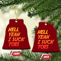 Hell Yeah I Suck Toes Ceramic Ornament Funny Foot Fetish Sucking Toes Dirty Joke - Wonder Print Shop