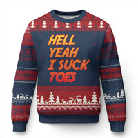 Hell Yeah I Suck Toes Ugly Christmas Sweater Funny Foot Fetish Sucking Toes Dirty Joke - Wonder Print Shop