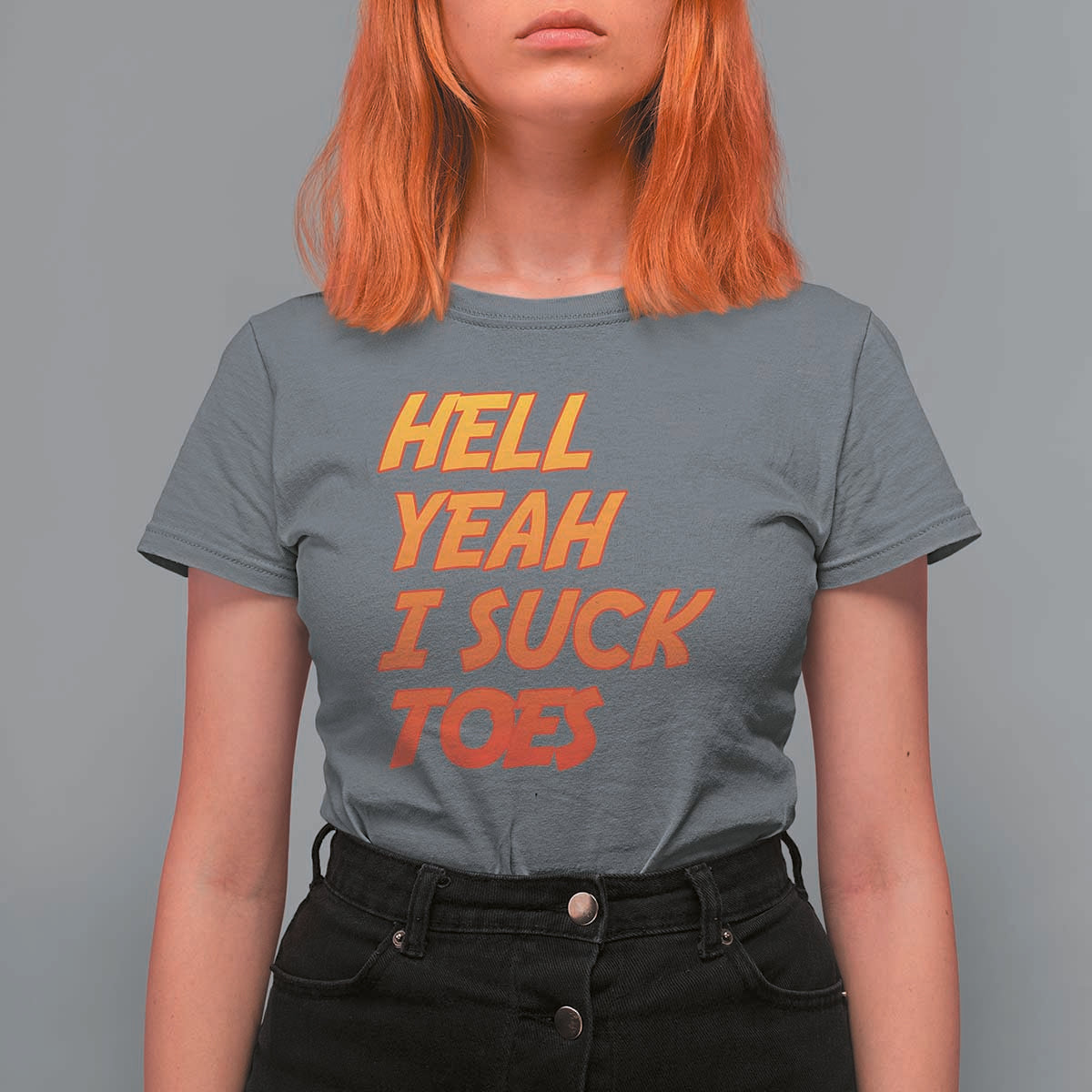 Hell Yeah I Suck Toes T Shirt For Women Funny Foot Fetish Sucking Toes Dirty Joke - Wonder Print Shop