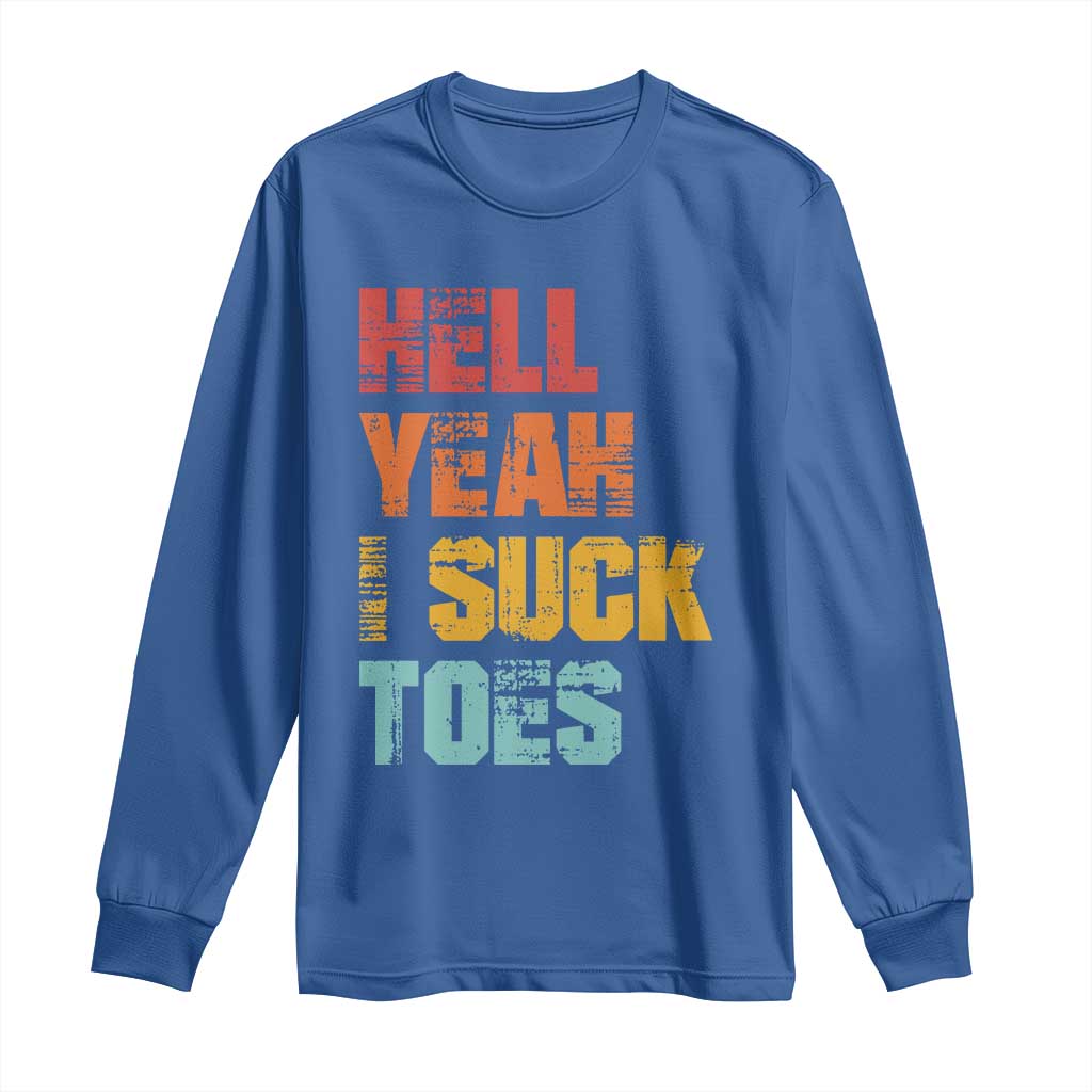 Funny Inappropriate Embarrassing Long Sleeve Shirt Funny Foot Fetish Sucking Toes Cringe Offensive Humor - Wonder Print Shop