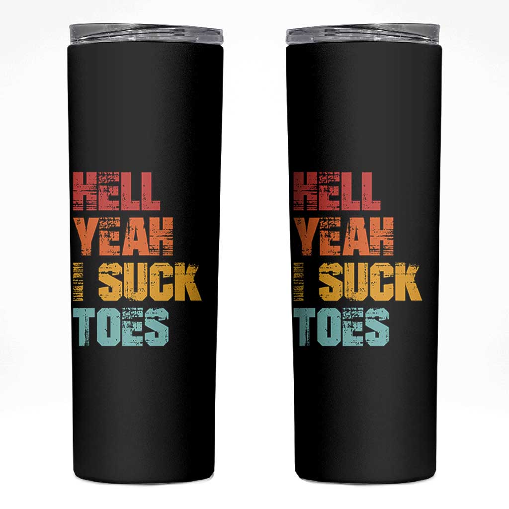 Funny Inappropriate Embarrassing Skinny Tumbler Funny Foot Fetish Sucking Toes Cringe Offensive Humor - Wonder Print Shop