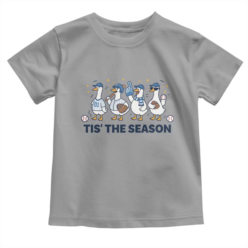 Baseball Silly Goose Toddler T Shirt Funny Tis The Season Baseball Mom
