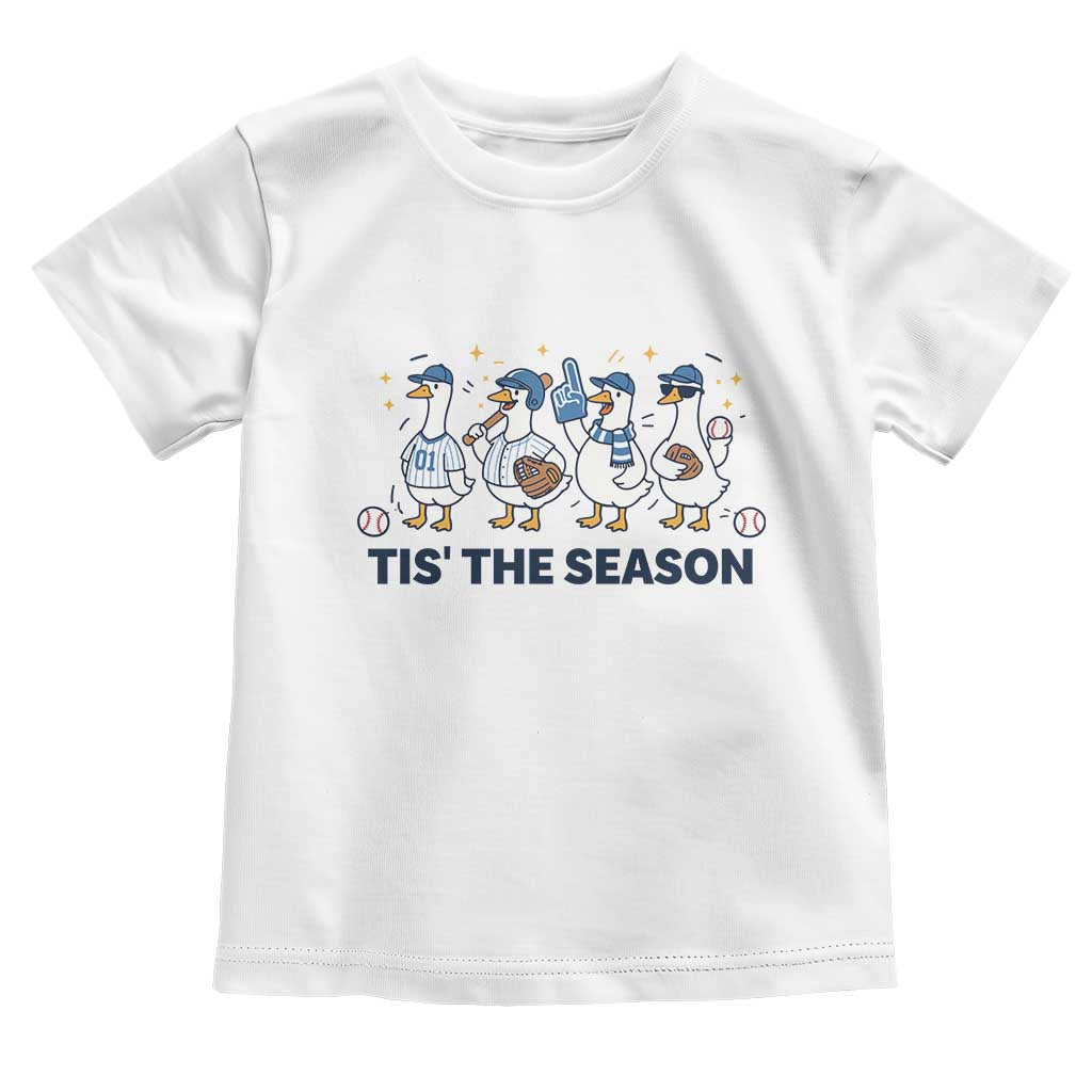 Baseball Silly Goose Toddler T Shirt Funny Tis The Season Baseball Mom
