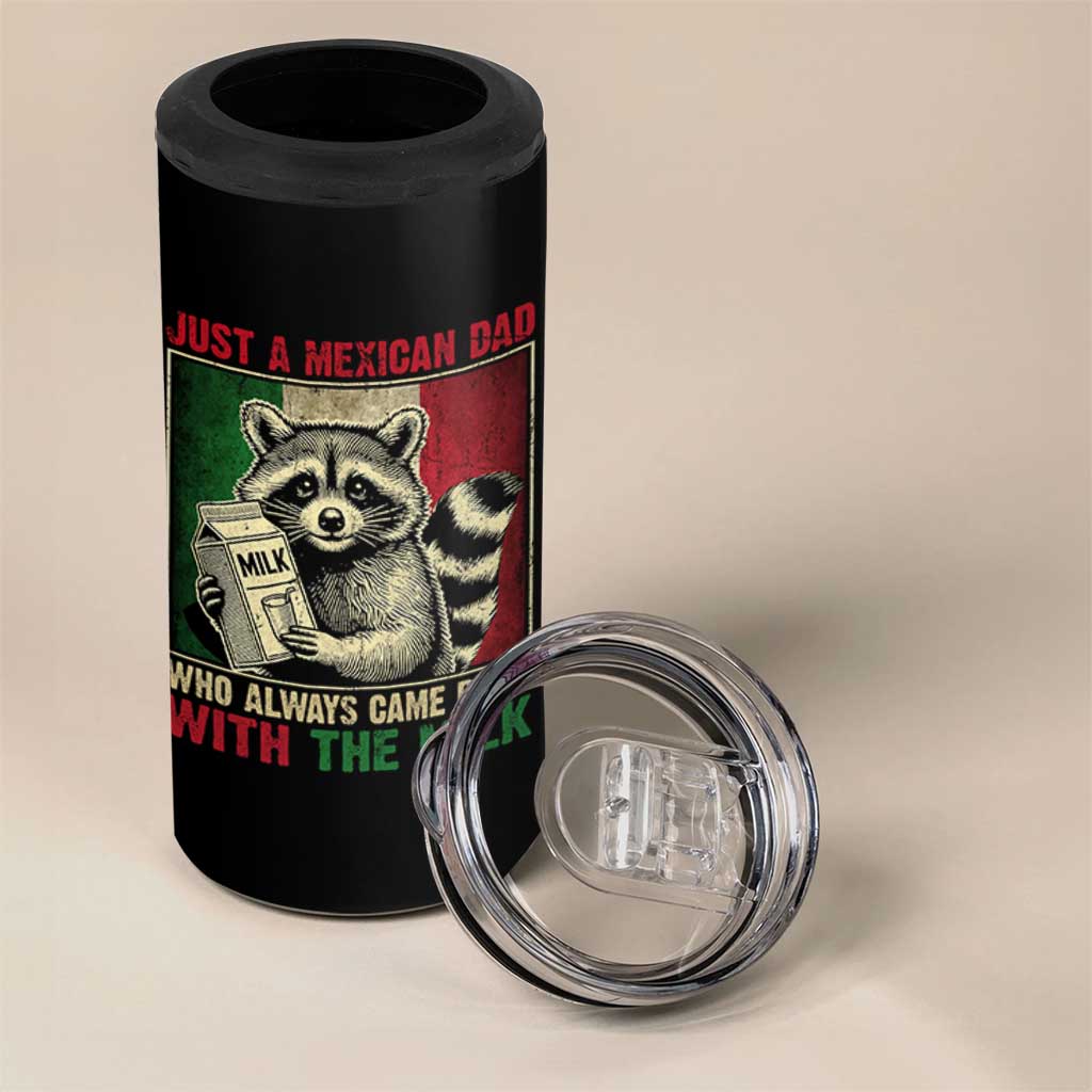 Fathers Day Mexican Dad 4 in 1 Can Cooler Tumbler A Dad Who Always Came Back With The Milk Mexico Flag