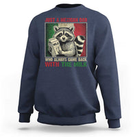 Fathers Day Mexican Dad Sweatshirt A Dad Who Always Came Back With The Milk Mexico Flag