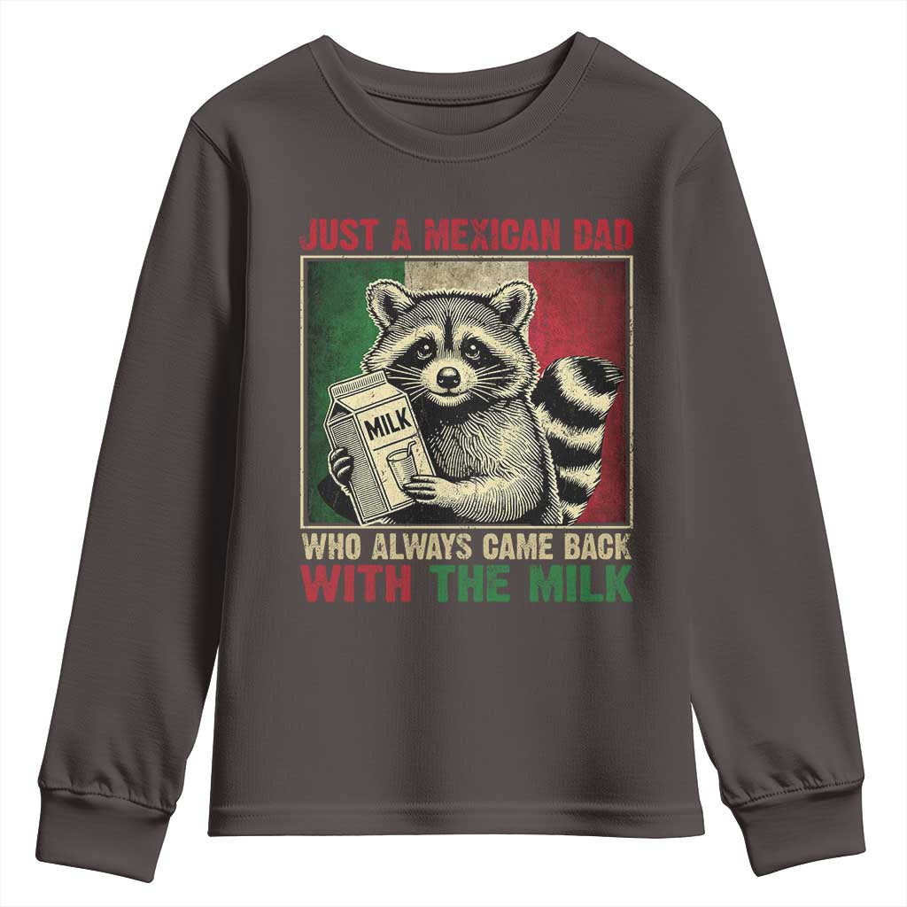 Fathers Day Mexican Dad Youth Sweatshirt A Dad Who Always Came Back With The Milk Mexico Flag