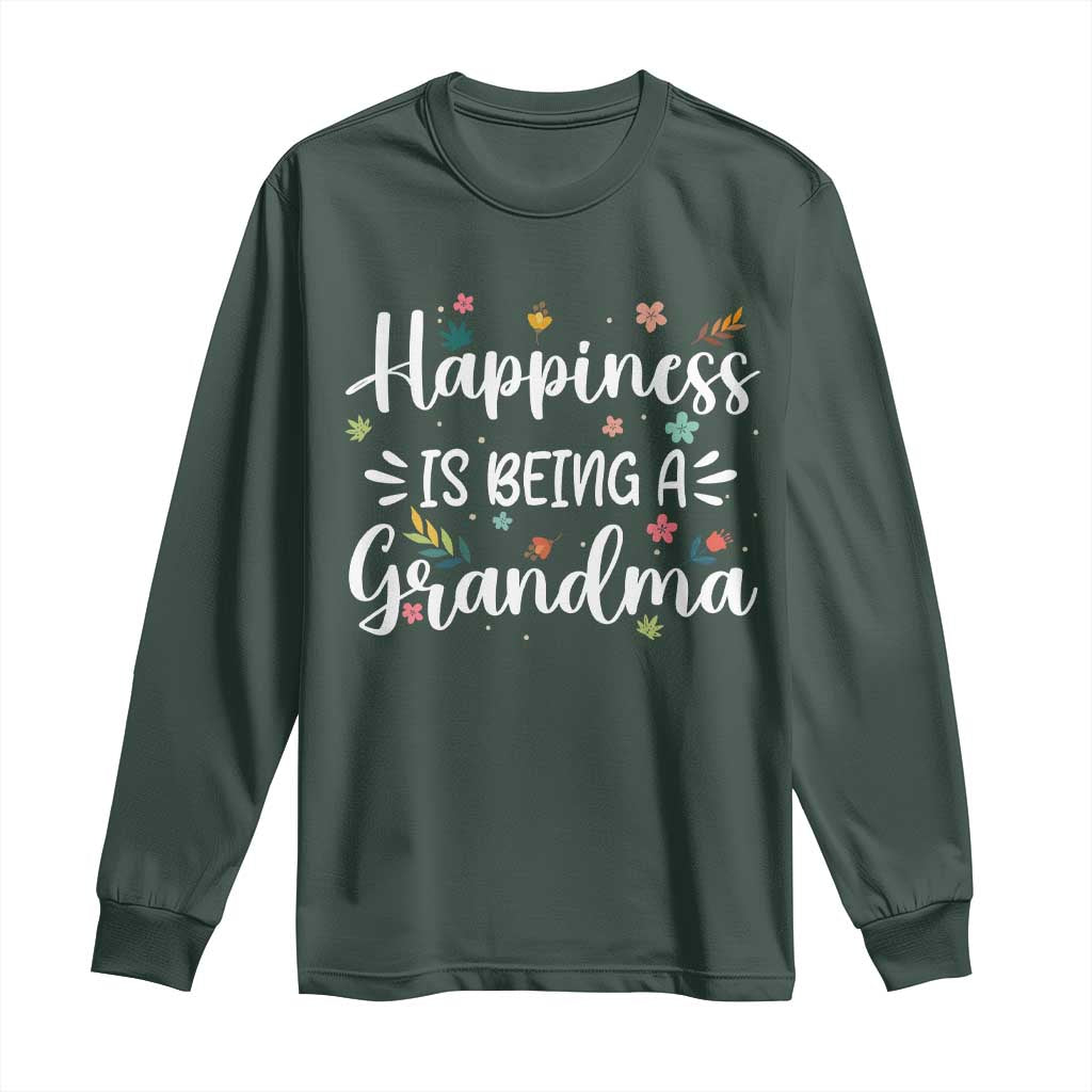 New Grandma Long Sleeve Shirt Happiness is Being a Grandma Grandmother