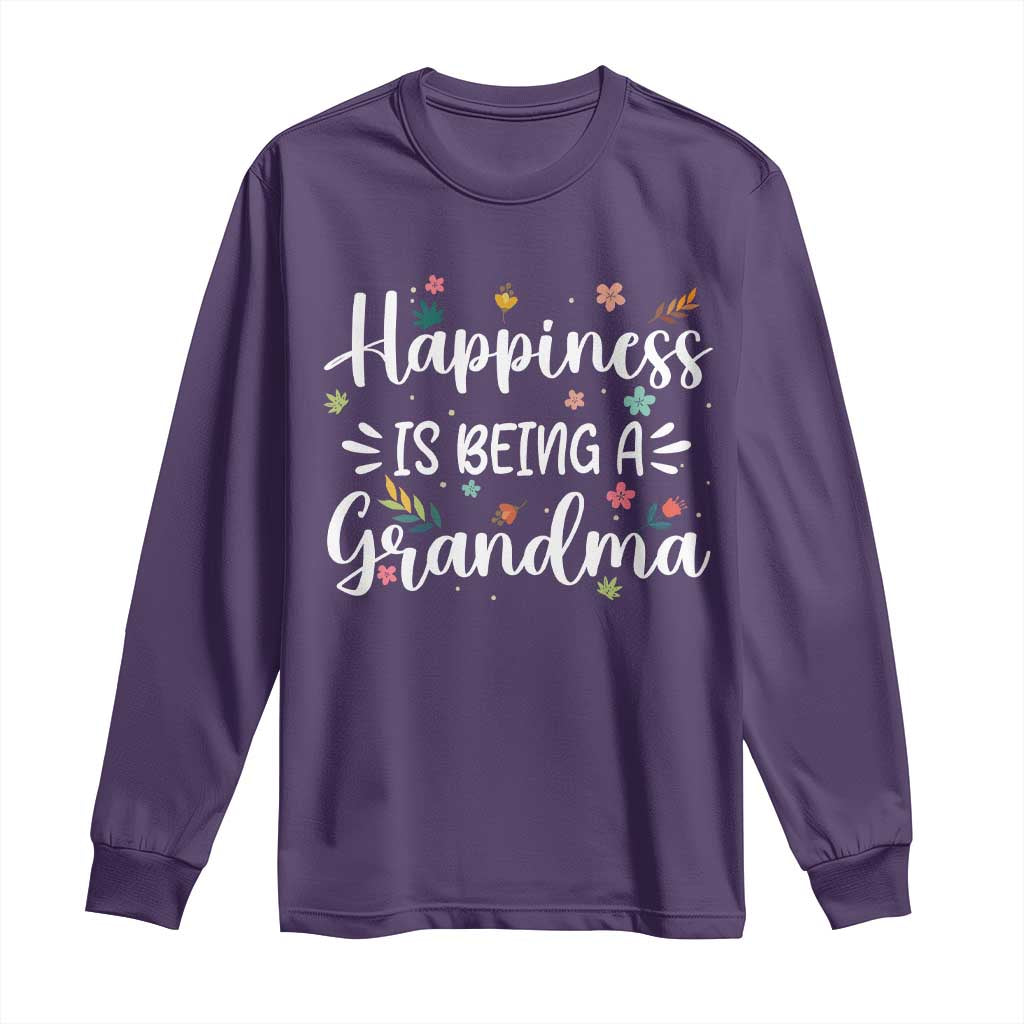 New Grandma Long Sleeve Shirt Happiness is Being a Grandma Grandmother