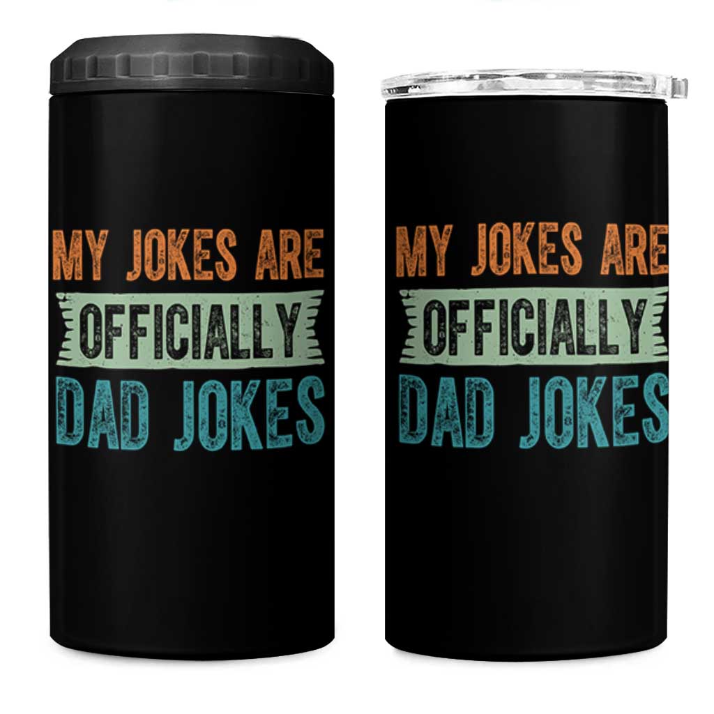 My Jokes Are Officially Dad Jokes 4 in 1 Can Cooler Tumbler Funny New Dad First Fathers Day