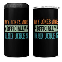 My Jokes Are Officially Dad Jokes 4 in 1 Can Cooler Tumbler Funny New Dad First Fathers Day