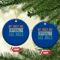 My Jokes Are Officially Dad Jokes Ceramic Ornament Funny New Dad First Fathers Day - Wonder Print Shop