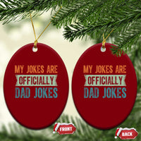 My Jokes Are Officially Dad Jokes Ceramic Ornament Funny New Dad First Fathers Day - Wonder Print Shop
