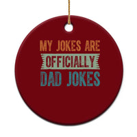 My Jokes Are Officially Dad Jokes Ceramic Ornament Funny New Dad First Fathers Day - Wonder Print Shop