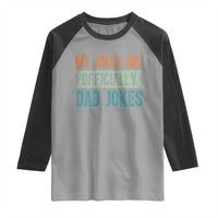 My Jokes Are Officially Dad Jokes Raglan Shirt Funny New Dad First Fathers Day