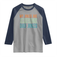My Jokes Are Officially Dad Jokes Raglan Shirt Funny New Dad First Fathers Day