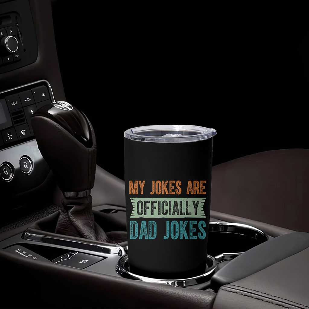 My Jokes Are Officially Dad Jokes Tumbler Cup Funny New Dad First Fathers Day