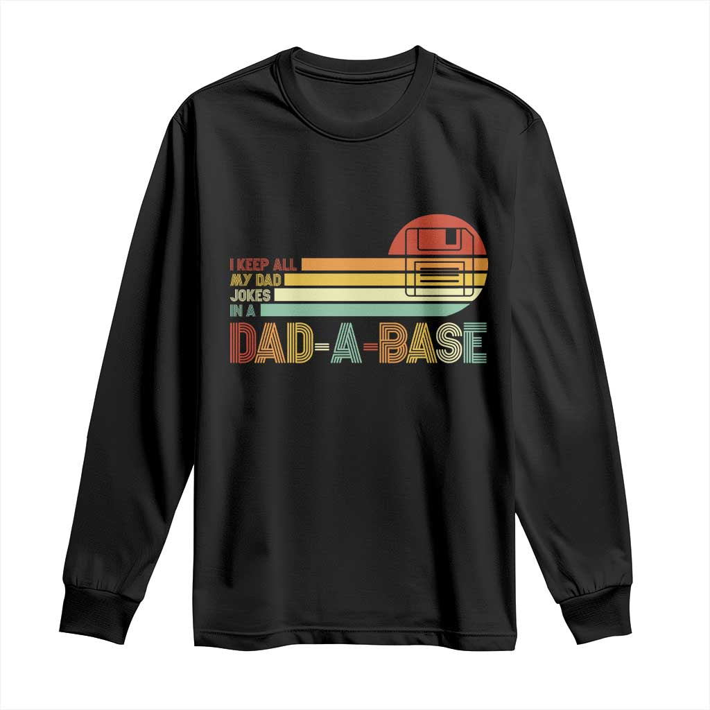 Funny Dad Jokes In A Dad-a-base Long Sleeve Shirt Retro Vintage Fathers Day