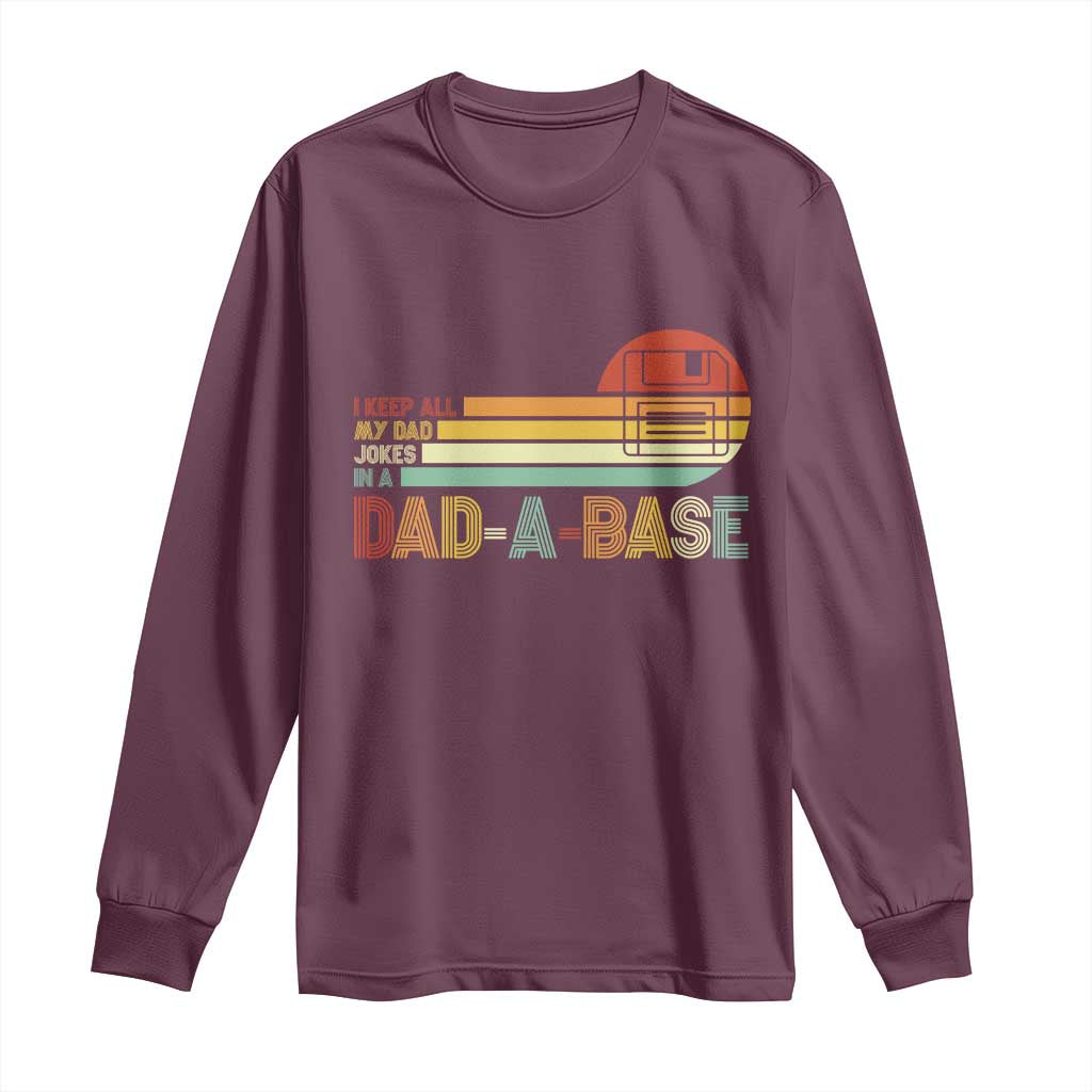 Funny Dad Jokes In A Dad-a-base Long Sleeve Shirt Retro Vintage Fathers Day