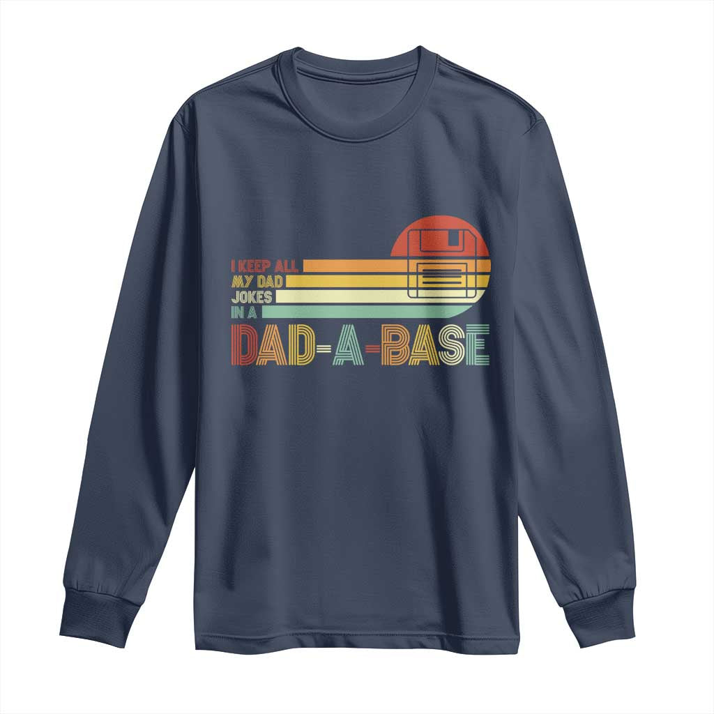Funny Dad Jokes In A Dad-a-base Long Sleeve Shirt Retro Vintage Fathers Day