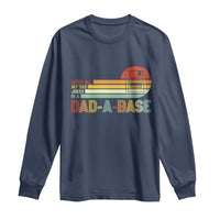 Funny Dad Jokes In A Dad-a-base Long Sleeve Shirt Retro Vintage Fathers Day
