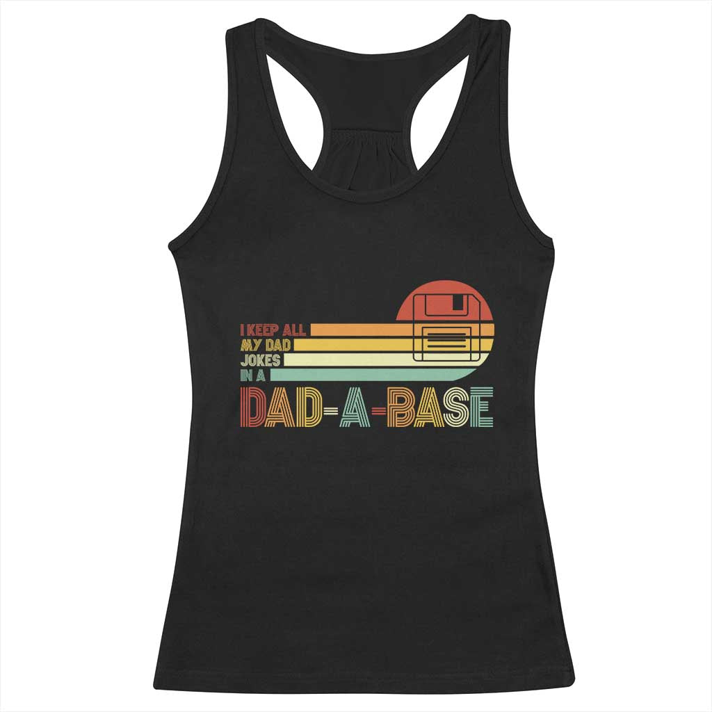 Funny Dad Jokes In A Dad-a-base Racerback Tank Top Retro Vintage Fathers Day