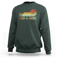 Funny Dad Jokes In A Dad-a-base Sweatshirt Retro Vintage Fathers Day