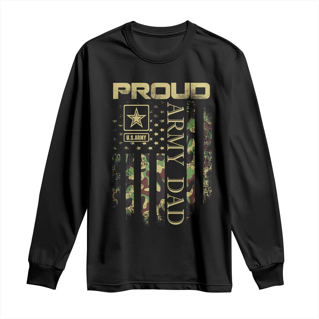 Proud Army Dad Long Sleeve Shirt Military Father US Army Camo Flag