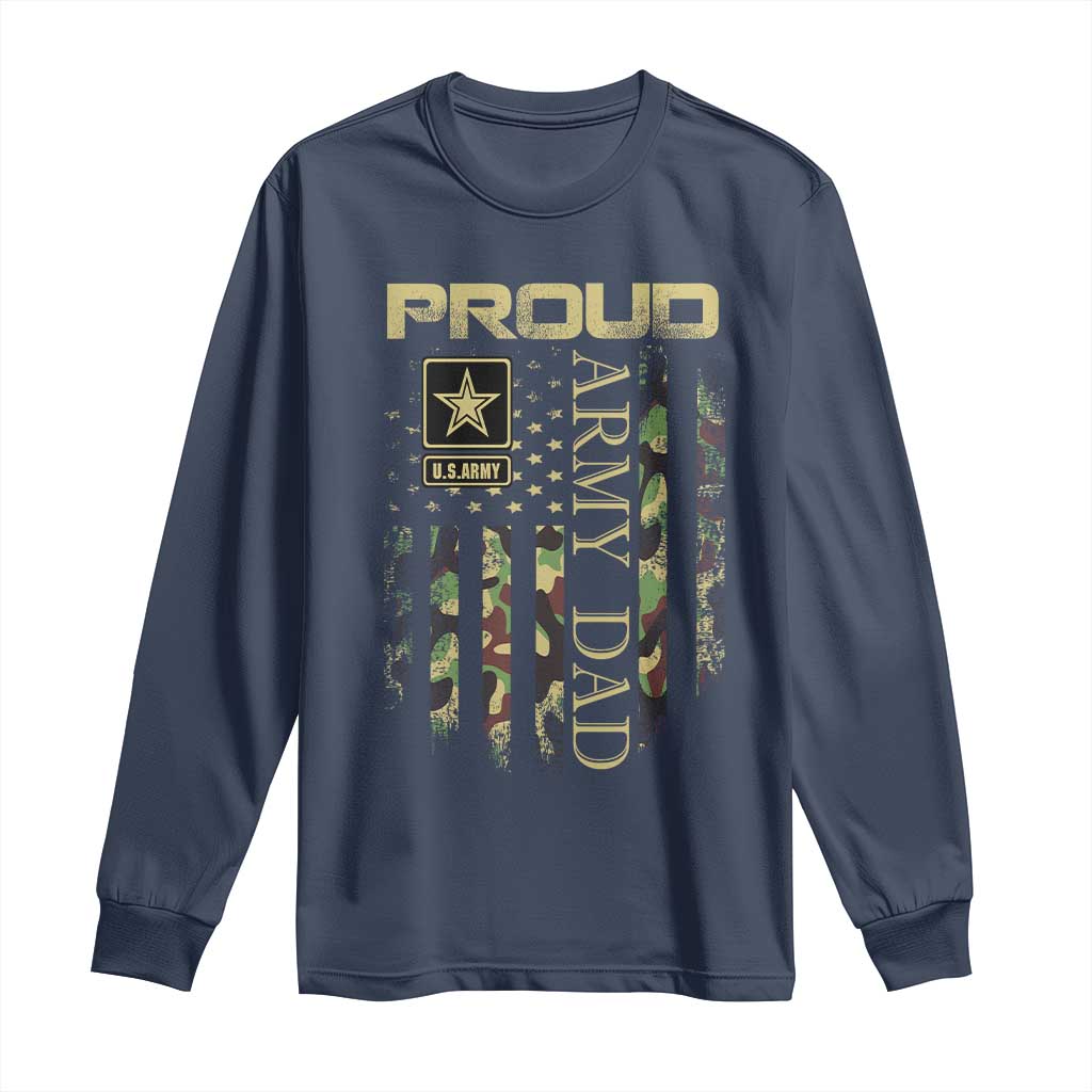 Proud Army Dad Long Sleeve Shirt Military Father US Army Camo Flag