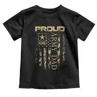 Proud Army Dad Toddler T Shirt Military Father US Army Camo Flag