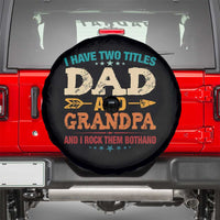 I Have Two Titles Dad And Grandpa Spare Tire Cover Retro Father's Day Grandpa Gift