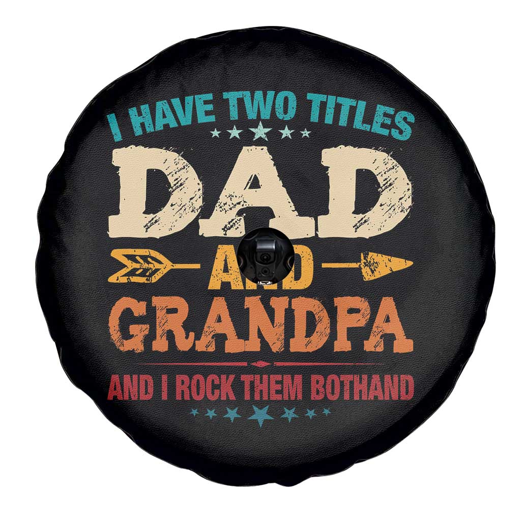 I Have Two Titles Dad And Grandpa Spare Tire Cover Retro Father's Day Grandpa Gift