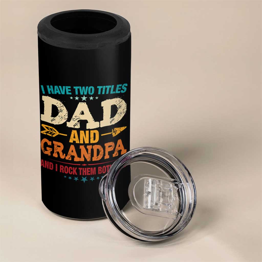 I Have Two Titles Dad And Grandpa 4 in 1 Can Cooler Tumbler Retro Father's Day Grandpa Gift