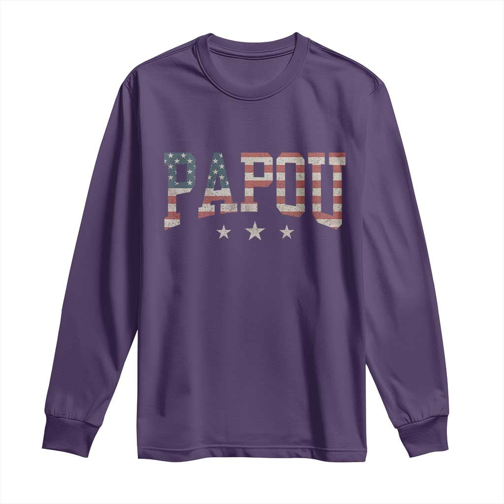 Papou Long Sleeve Shirt New Grandpa Father’s Day USA Flag Patriotic