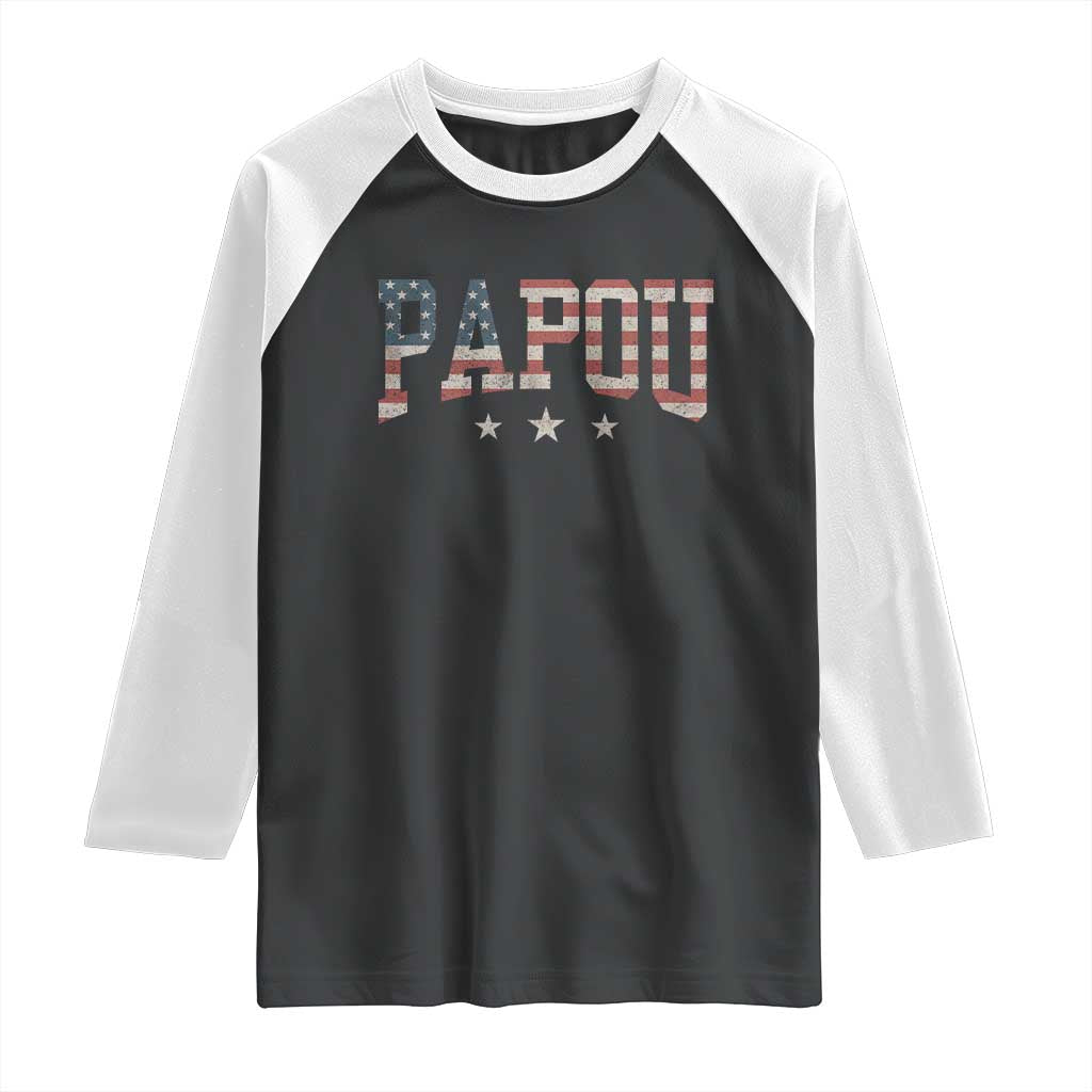 Papou Raglan Shirt New Grandpa Father’s Day USA Flag Patriotic
