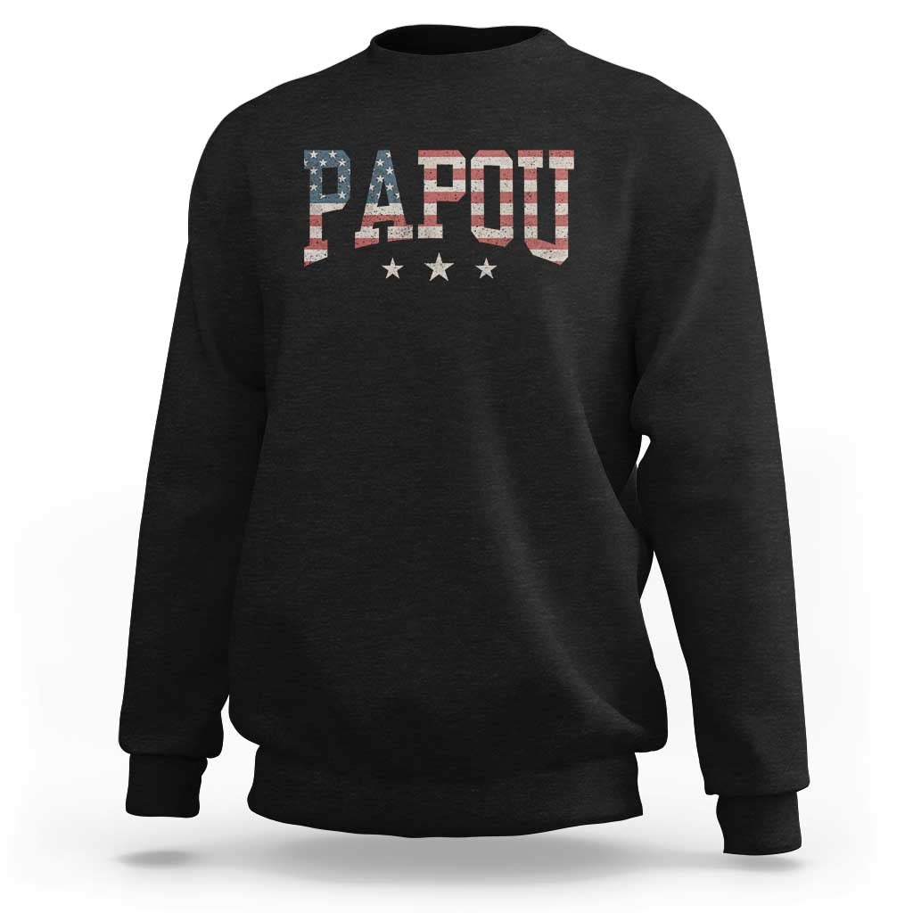 Papou Sweatshirt New Grandpa Father’s Day USA Flag Patriotic
