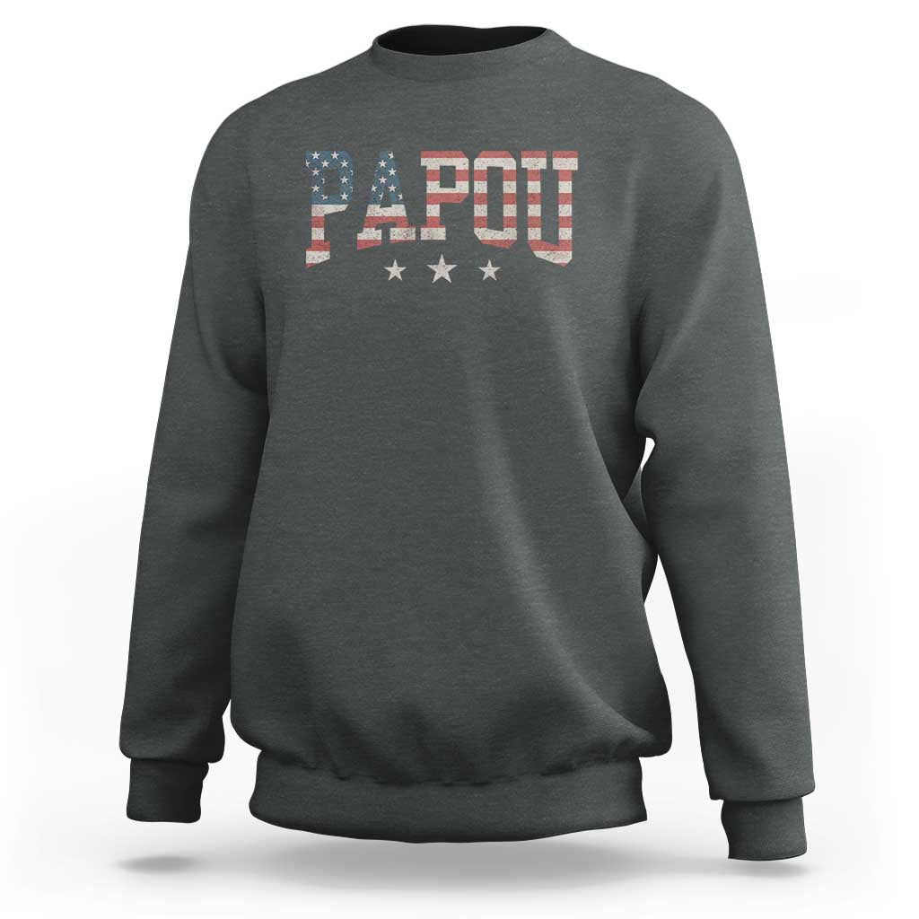 Papou Sweatshirt New Grandpa Father’s Day USA Flag Patriotic