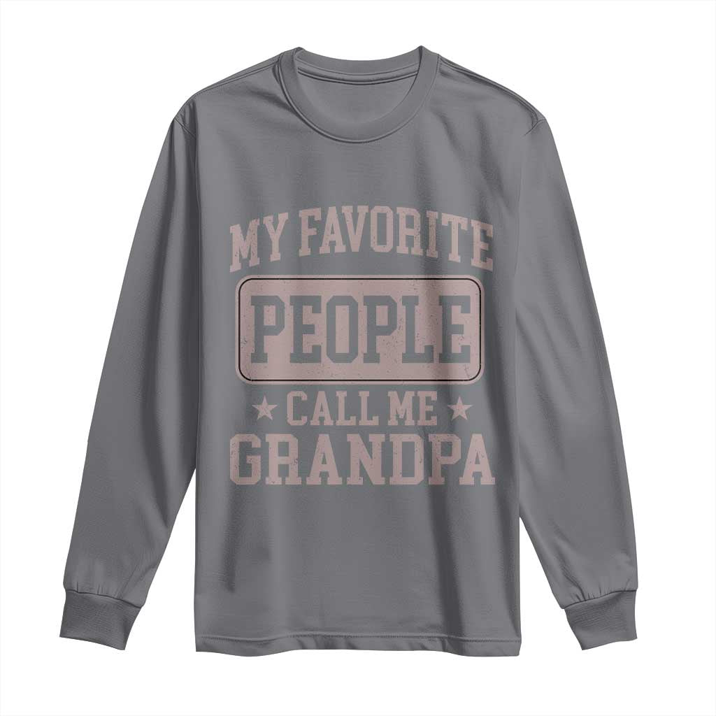 My Favorite People Call Me Grandpa Long Sleeve Shirt Retro Father's Day Grandpa Gift