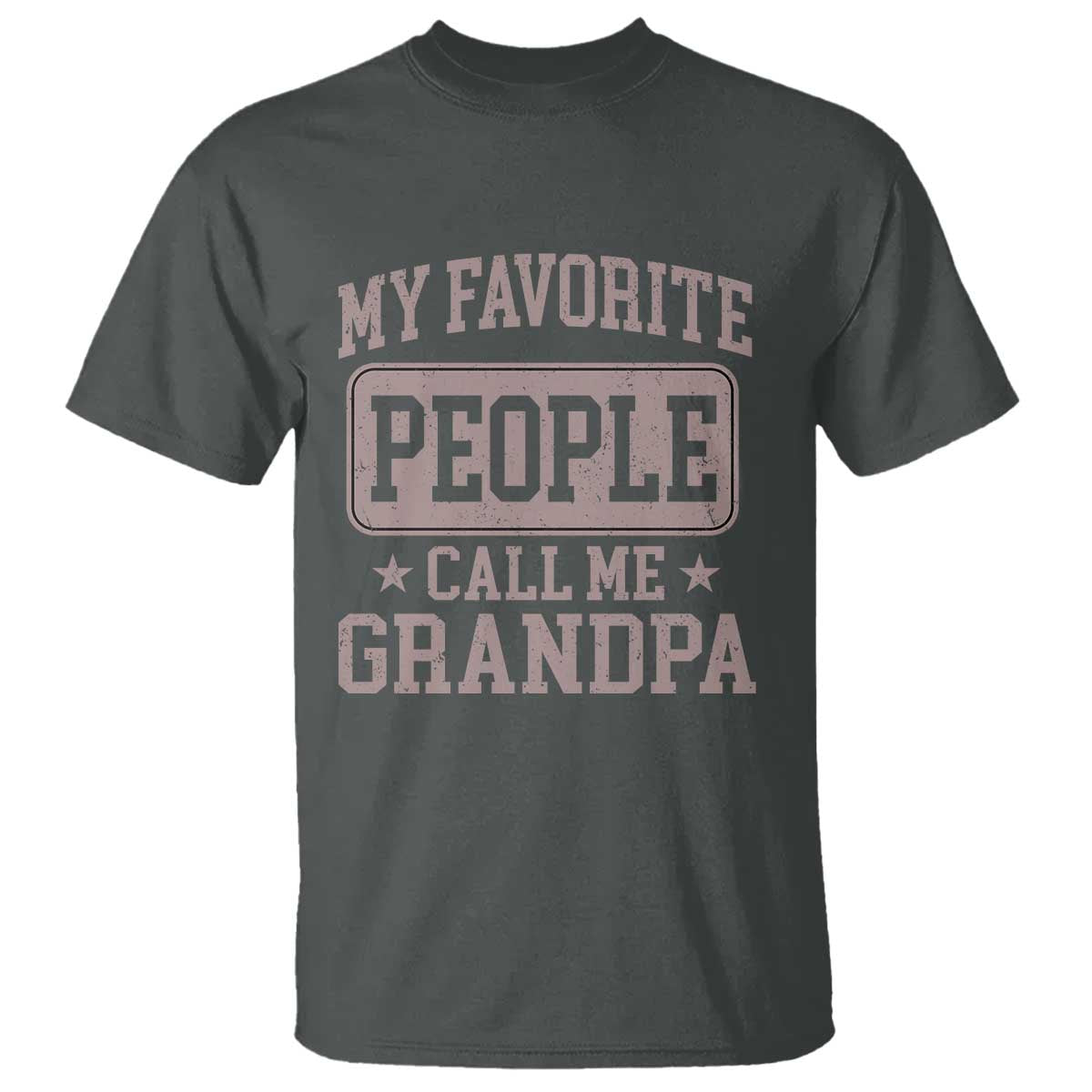 My Favorite People Call Me Grandpa T Shirt Retro Father's Day Grandpa Gift