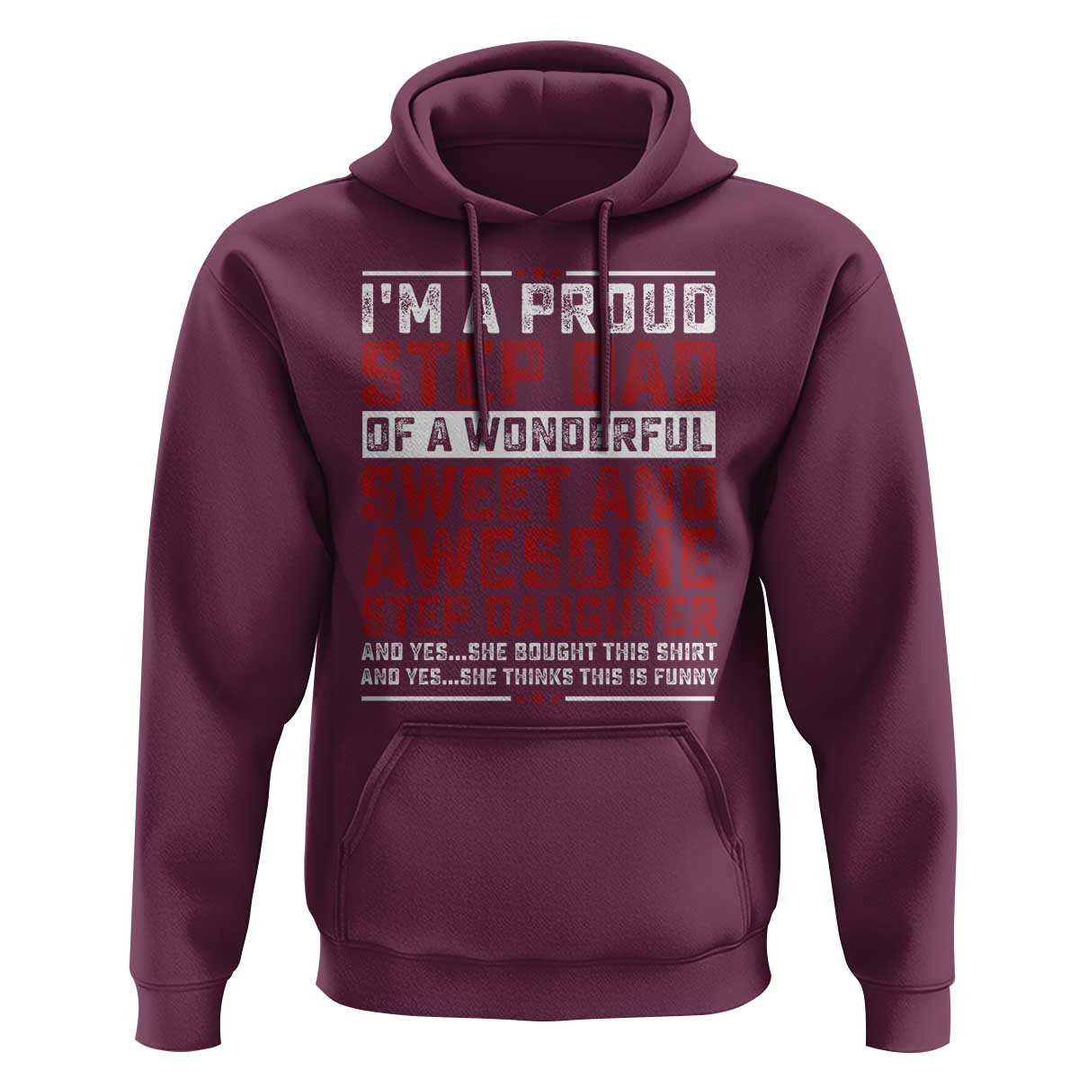 Funny Stepdad Hoodie Step Daughter Bonus Step Dad Fathers Day
